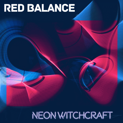 Red Balance : Neon Witchcraft